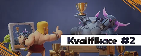 Smartwear Clash royale team league - kvalifikace #2